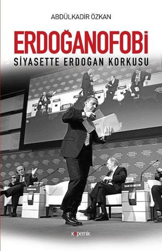 Erdoğanofobi Abdülkadir Özkan