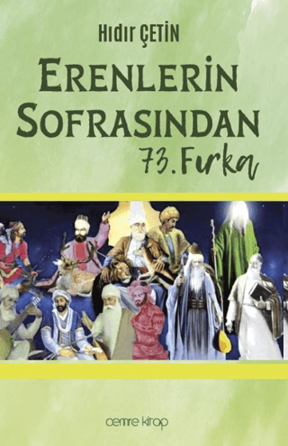 Erenlerin Sofrasından 73. Fırka Hıdır Çetin