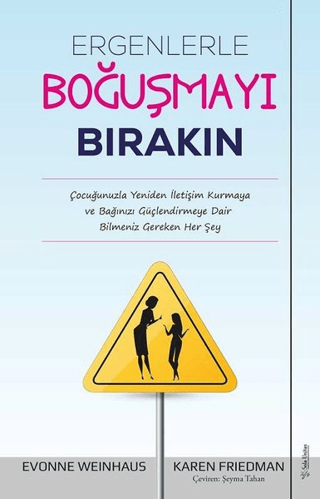 Ergenlerle Boğuşmayı Bırakın Evonne Weinhaus