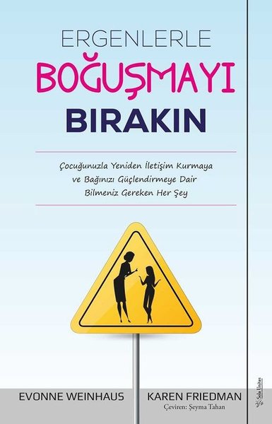 Ergenlerle Boğuşmayı Bırakın Evonne Weinhaus