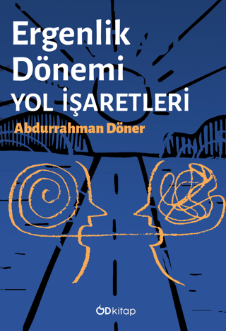 Ergenlik Dönemi Yol İşaretleri Abdurrahman Döner