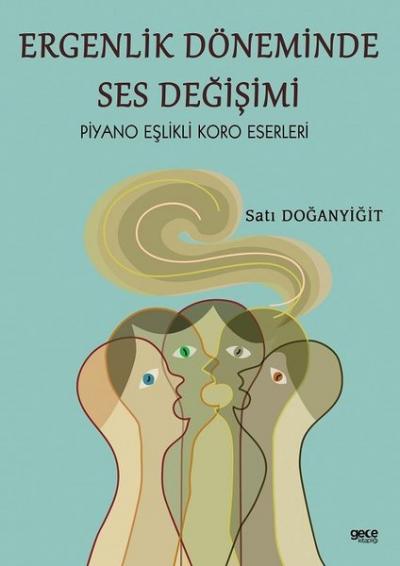 Ergenlik Döneminde Ses Değişimi Satı Doğanyiğit