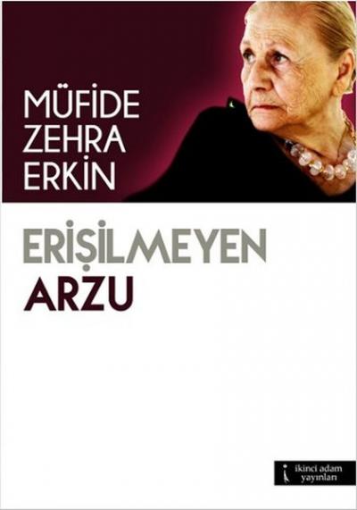 Erişilmeyen Arzu %25 indirimli Müfide Zehra Erkin