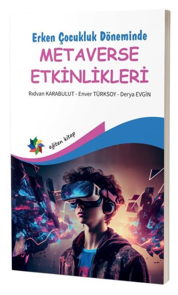 Erken Çocukluk Döneminde Metaverse Etkinlikleri Derya Evgin