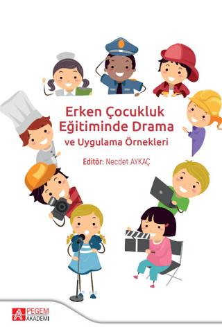 Erken Çocukluk Eğitiminde Drama Kolektif