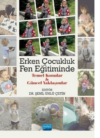 Erken Çocukluk Fen Eğitiminde Temel Konular ve Güncel Yaklaşımlar Banu