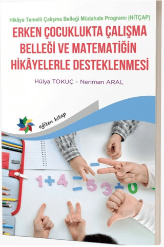 Erken Çocuklukta Çalışma Belleği ve Matematiğin Hikayelerle Desteklenm