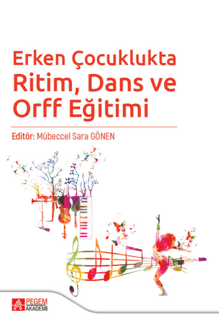 Erken Çocuklukta Ritim, Dans ve Orff Eğitimi Kolektif