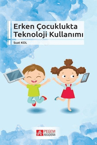 Erken Çocuklukta Teknoloji Kullanımı Suat Kolukırık