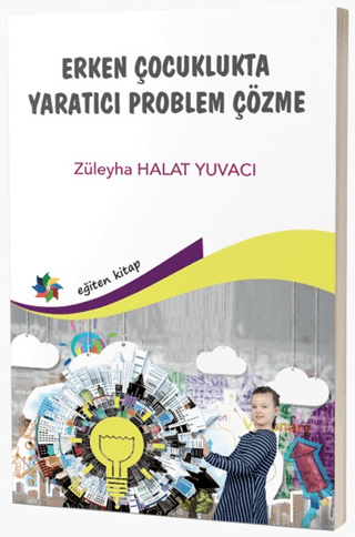 Erken Çocuklukta Yaratıcı Problem Çözme Züleyha Halat Yuvacı