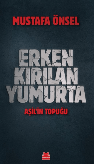 Erken Kırılan Yumurta - Aşil'in Topuğu Mustafa Önsel