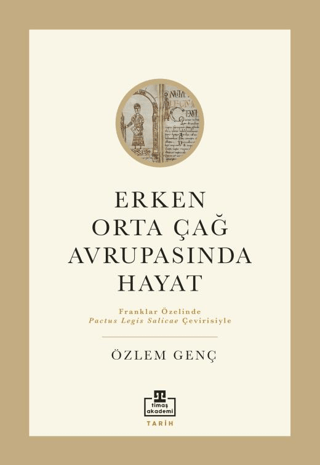 Erken Orta Çağ Avrupası'nda Hayat Özlem Genç