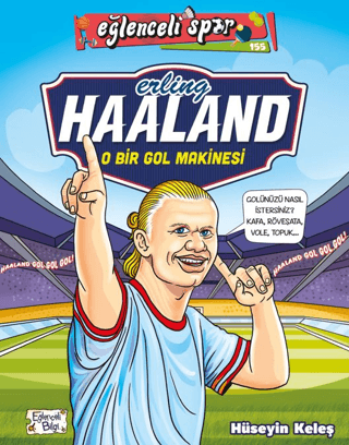 Erling Haaland: O Bir Gol Makinesi-Eğlenceli Spor Hüseyin Keleş