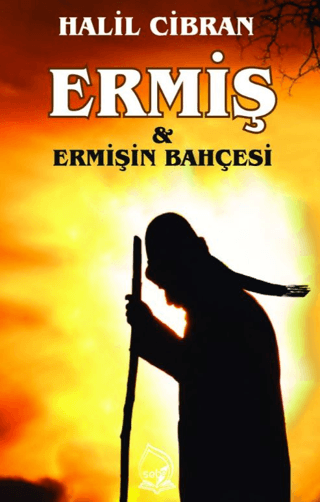 Ermiş ve Ermişin Bahçesi Halil Cibran