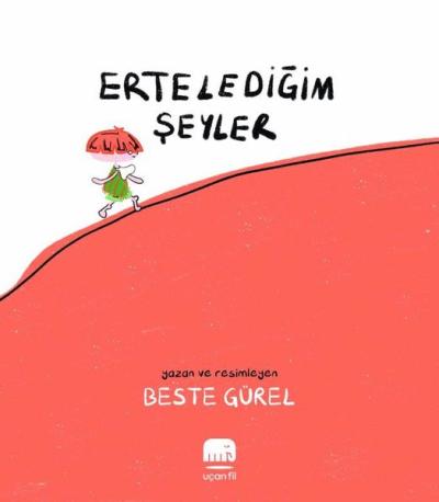 Ertelediğim Şeyler Beste Gürel