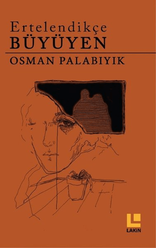 Ertelendikçe Büyüyen Osman Palabıyık