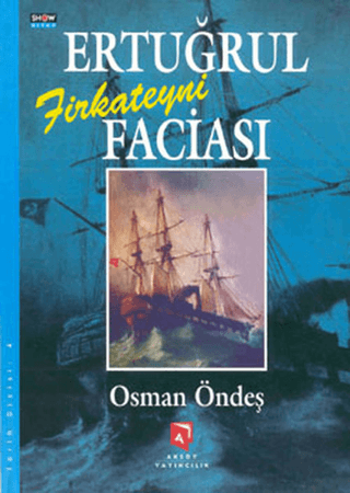 Ertuğrul Fırkateni Faciası (Ciltli) %15 indirimli Osman Öndeş