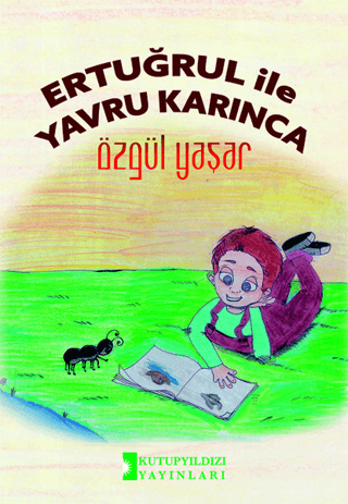 Ertuğrul İle Yavru Karınca Özgül Yaşar