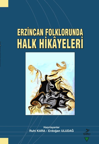 Erzincan Folklorunda Halk Hikayeleri Kolektif