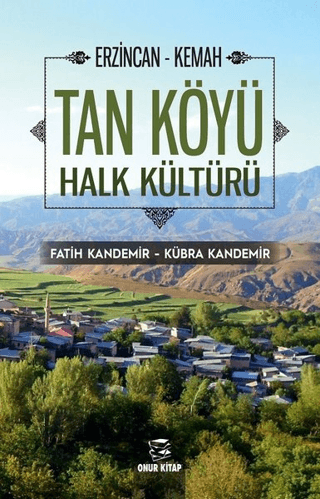 Erzincan - Kemah Tan Köyü Halk Kültürü Fatih Kandemir