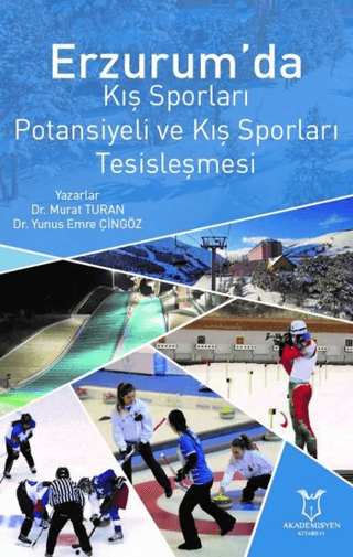 Erzurum'da Kış Sporları Potansiyeli ve Kış Sporları Tesisleşmesi Murat