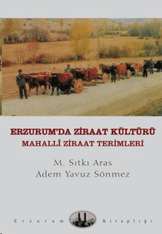 Erzurum\'da Ziraat Kültürü M. Sıtkı Aras