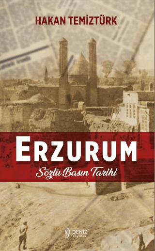 Erzurum - Sözlü Basın Tarihi Hakan Temiztürk