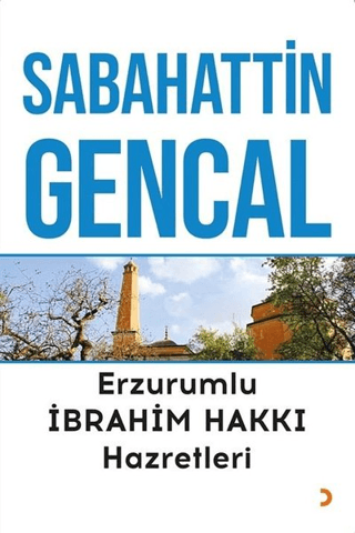 Erzurumlu İbrahim Hakkı Hazretleri Sabahattin Gencal