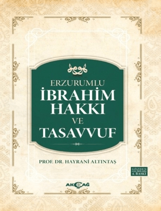 Erzurumlu İbrahim Hakkı ve Tasavvuf Hayrani Altıntaş