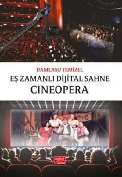 Eş Zamanlı Dijital Sahne: Cineopera Damlasu Temizel