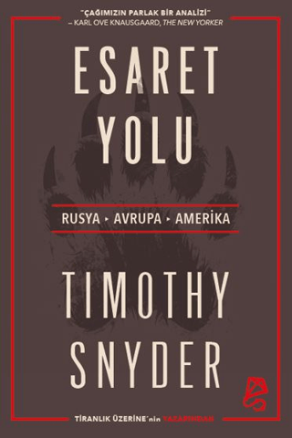 Esaret Yolu Timothy Snyder