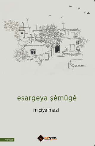 Esargeya Şemuge M. Çiya Mazi