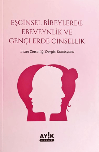 Eşcinsel Bireylerde Ebeveynlik ve Gençlerde Cinsellik Kolektif