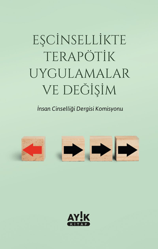 Eşcinsellikte Terapötik Uygulamalar ve Değişim Kolektif