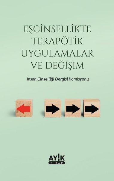 Eşcinsellikte Terapötik Uygulamalar ve Değişim Kolektif