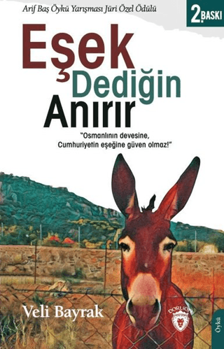 Eşek Dediğin Anırır Veli Bayrak