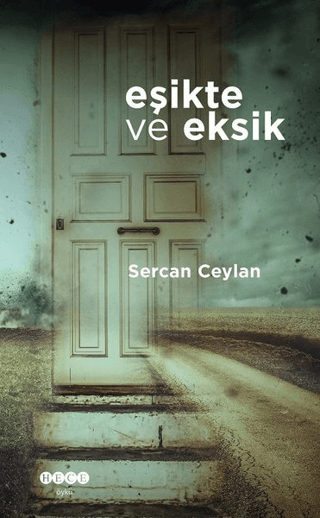 Eşikte ve Eksik Sercan Ceylan