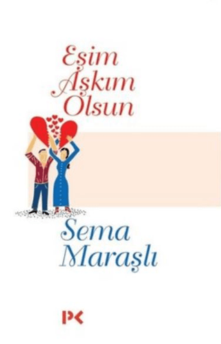 Eşim Aşkım Olsun Sema Maraşlı