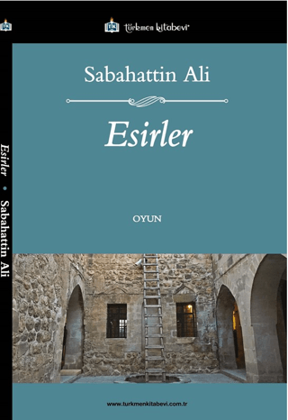 Esirler Sabahattin Ali