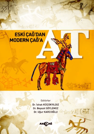 Eski Çağ’dan Modern Çağ’a At Kolektif