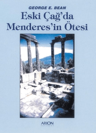 Eskiçağda Menderes\'in Ötesi George E. Bean