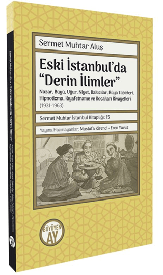 Eski İstanbul'da Derin İlimler Sermet Muhtar Alus