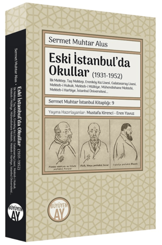 Eski İstanbul'da Okullar 1931-1952 Sermet Muhtar Alus