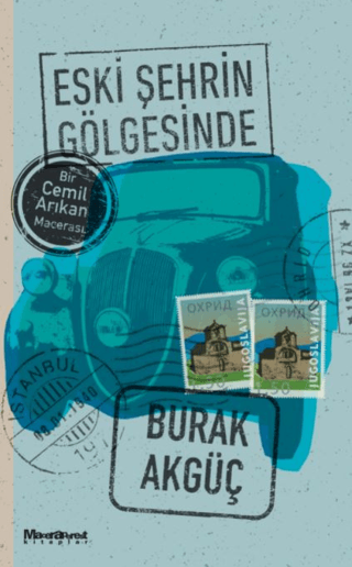 Eski Şehrin Gölgesinde - Bir Cemil Arıkan Macerası Burak Akgüç