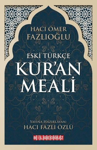 Eski Türkçe Kur'an Meali Hacı Ömer Fazlıoğlu