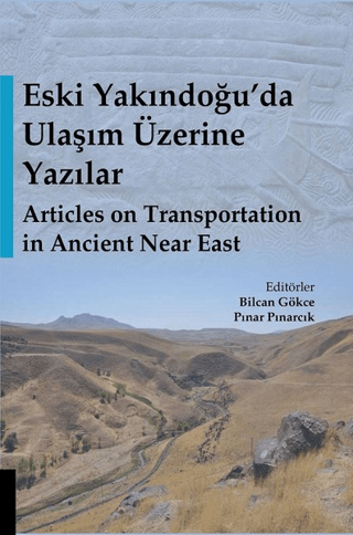 Eski Yakındoğu'da Ulaşım Üzerine Yazılar Kolektif