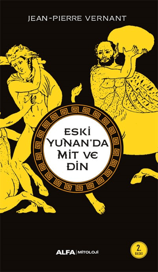 Eski Yunan'da Mit ve Din Jean-Pierre Vernant