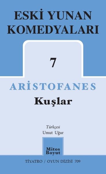 Eski Yunan Komedyaları 7 - Kuşlar Aristofanes