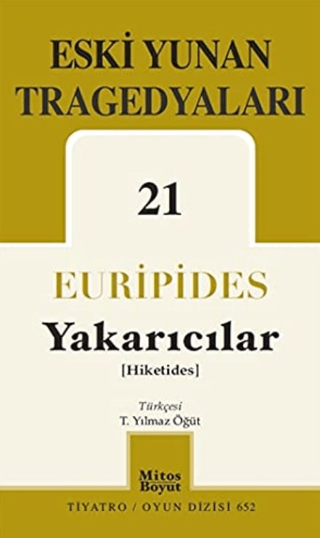 Eski Yunan Tragedyaları 21 - Yakarıcılar Euripides