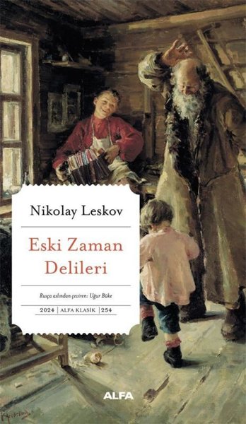 Eski Zaman Delileri Nikolay Semyonoviç Leskov